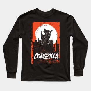 Watch Out It's Corgzilla Long Sleeve T-Shirt